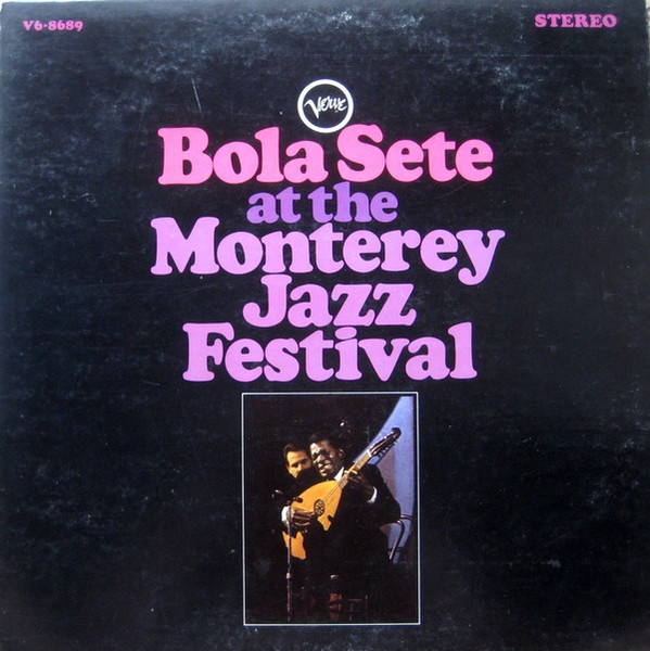 Bola Sete At The Monterey Jazz Festival by Bola Sete
