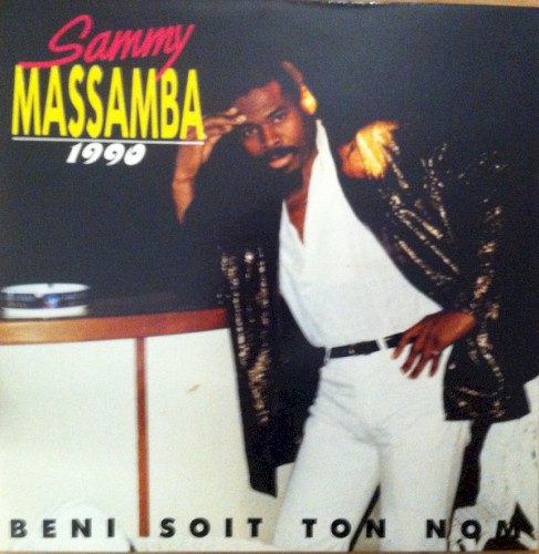 1990 - Beni Soit Ton Nom by Sammy Massamba