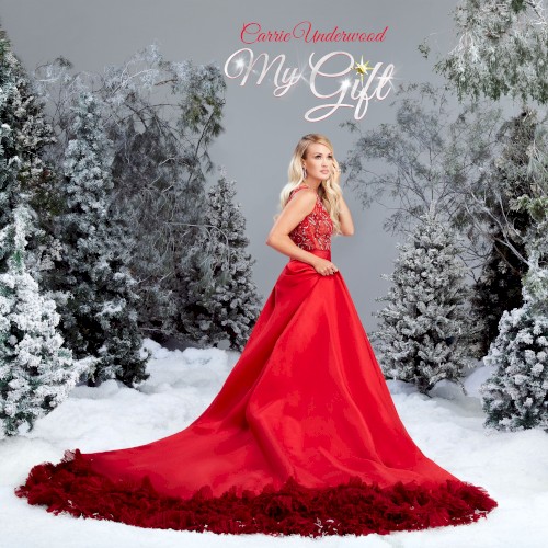 My Gift by Carrie Underwood