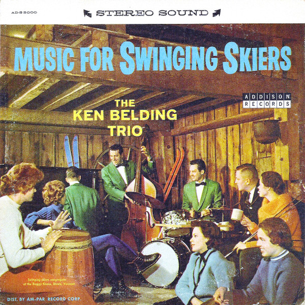 Music For Swinging Skiers by The Ken Belding Trio