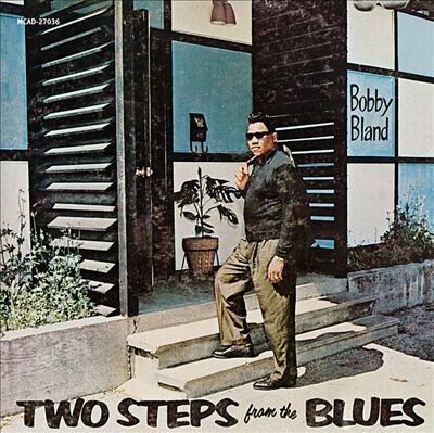 Two Steps From The Blues by Bobby Bland