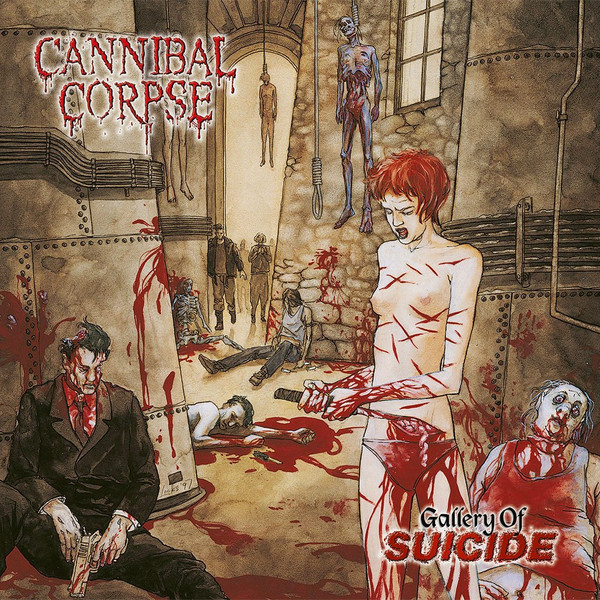 Gallery Of Suicide by Cannibal Corpse