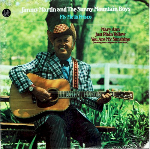 Fly Me To Frisco by Jimmy Martin