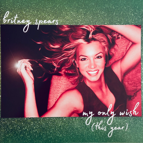 My Only Wish (This Year) by Britney Spears
