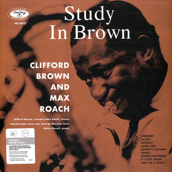 Study In Brown by Clifford Brown And Max Roach