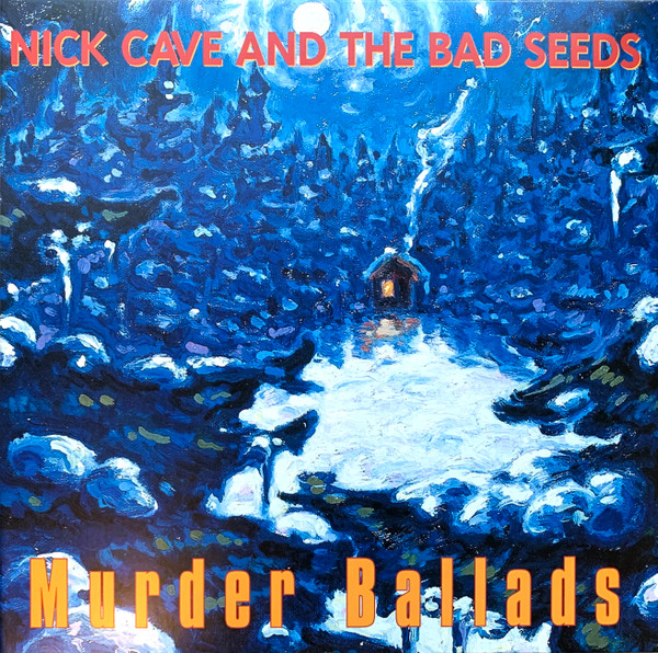 Murder Ballads by Nick Cave &amp; The Bad Seeds