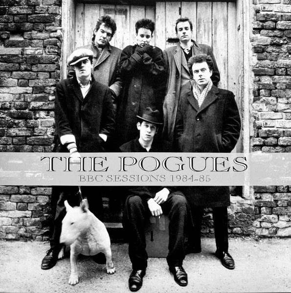 BBC Sessions 1984-85 by The Pogues