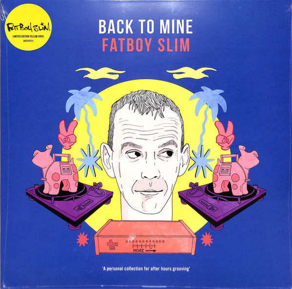 Back To Mine by Fatboy Slim