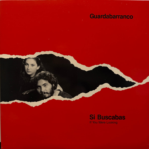 Si Buscabas / If You Were Looking by Guardabarranco