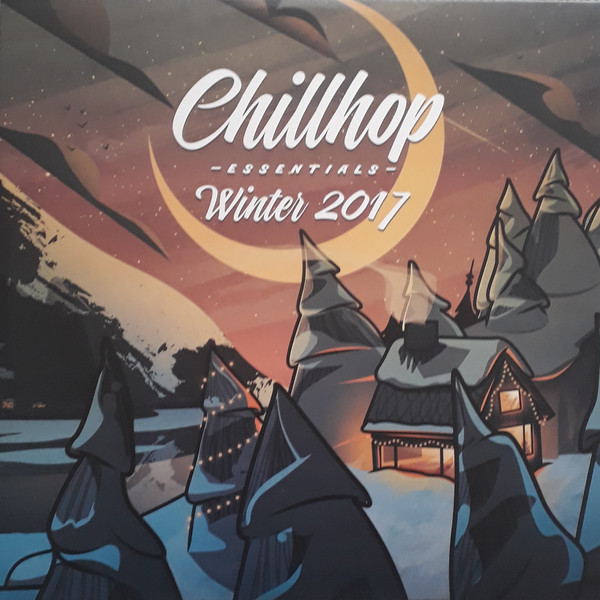 Chillhop Essentials - Winter 2017 by Various