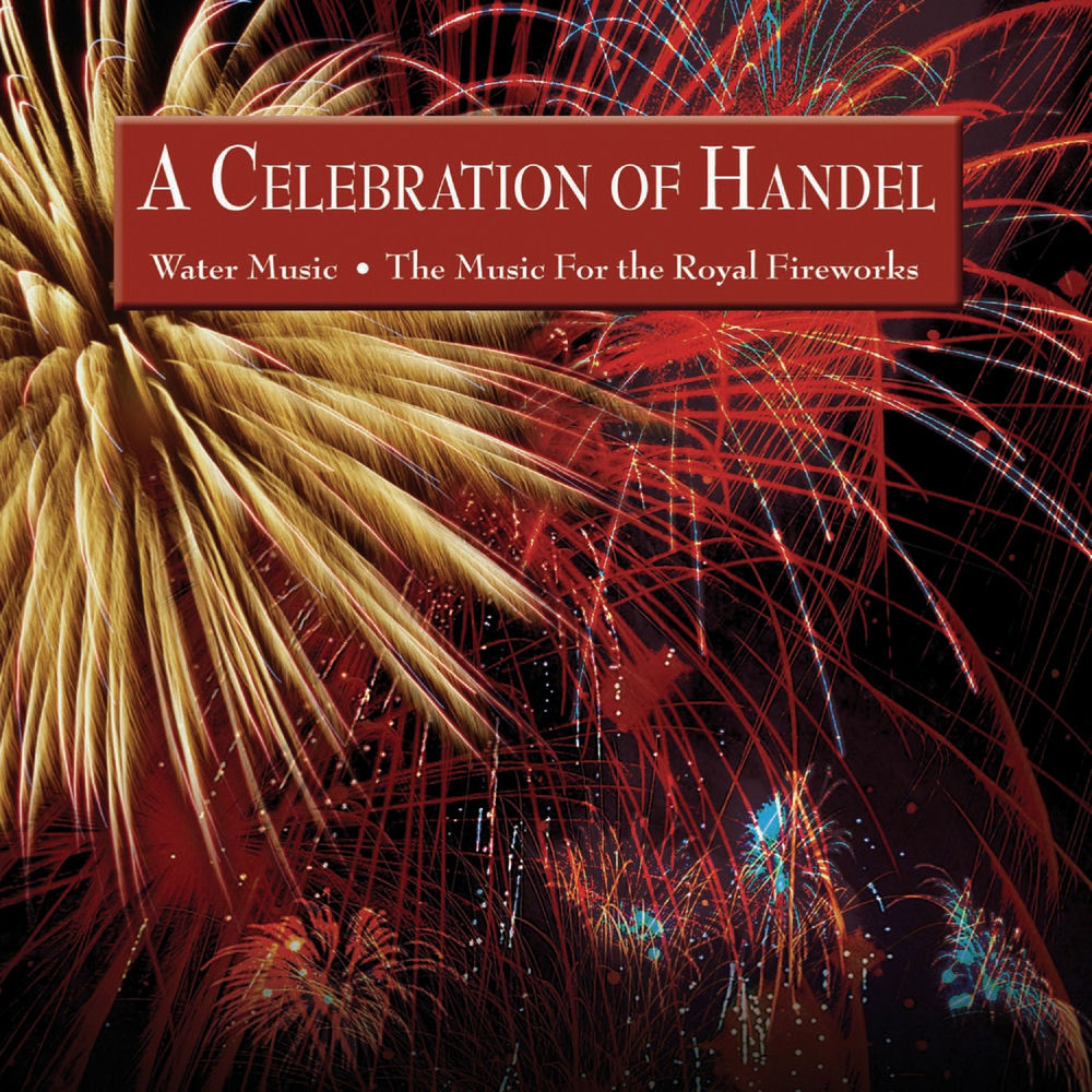 Music For The Royal Fireworks / Water Music by Georg Friedrich Händel