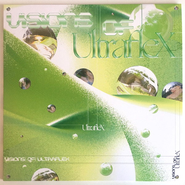 Visions Of Ultraflex by Ultraflex