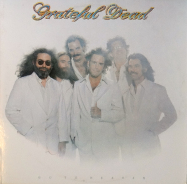 Go To Heaven by The Grateful Dead