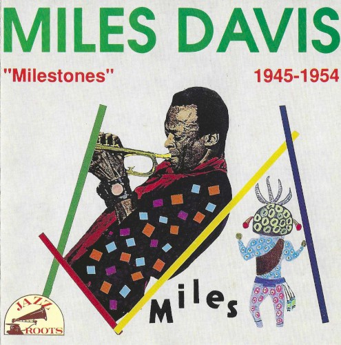 Milestones 1945-1954 by Miles Davis