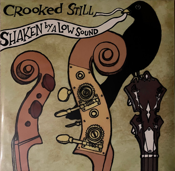 Shaken By A Low Sound by Crooked Still