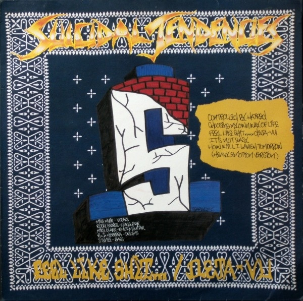 Controlled By Hatred / Feel Like Shit... Deja-Vu by Suicidal Tendencies