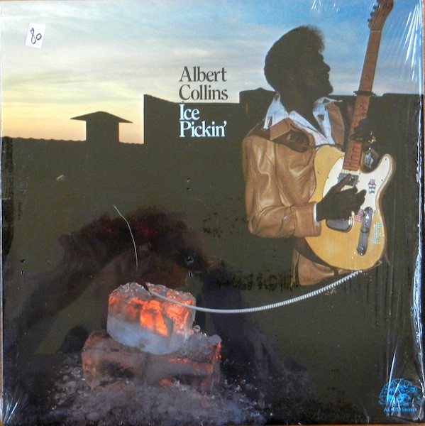Ice Pickin' by Albert Collins
