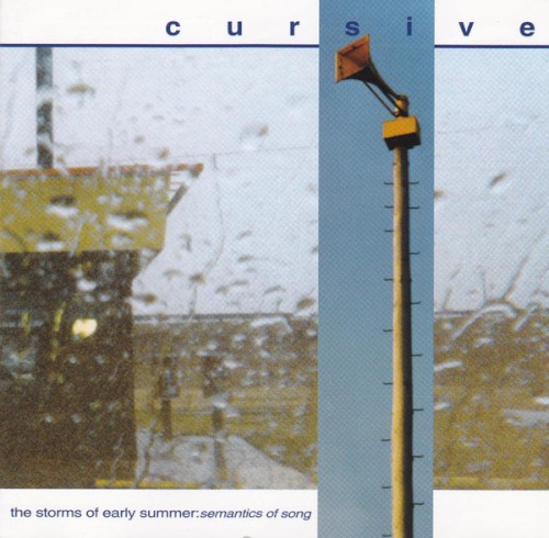 The Storms Of Early Summer: Semantics Of Song by Cursive