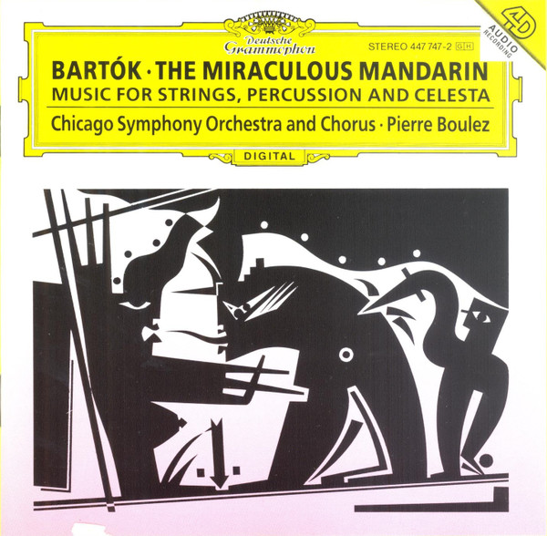 The Miraculous Mandarin / Music For Strings, Percussion And Celesta by Béla Bartók