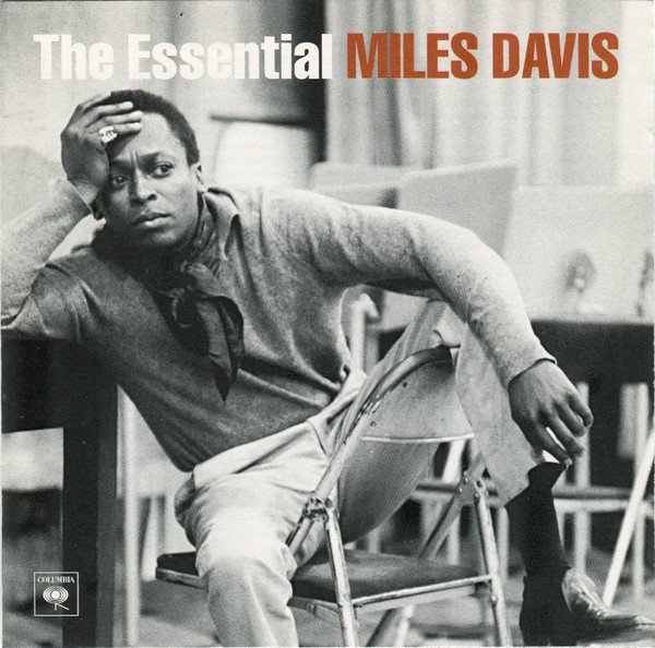 The Essential Miles Davis by Miles Davis