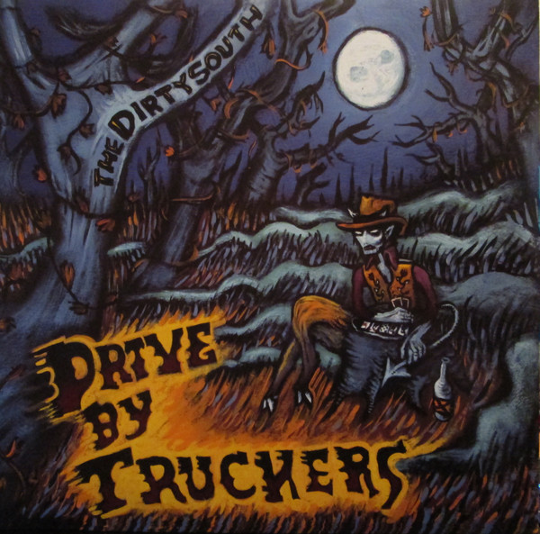 The Dirty South by Drive-By Truckers
