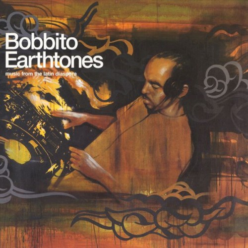 Earthtones by Bobbito