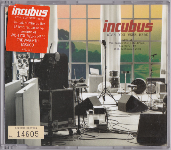 Wish You Were Here Live at The Hammerstein Ballroom, New York, NY 16th September 2001 by Incubus