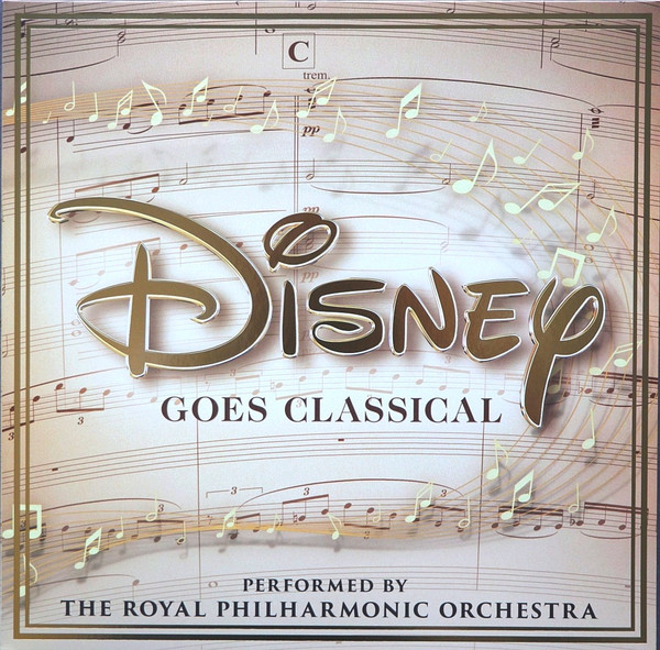 Disney Goes Classical by Royal Philharmonic Orchestra