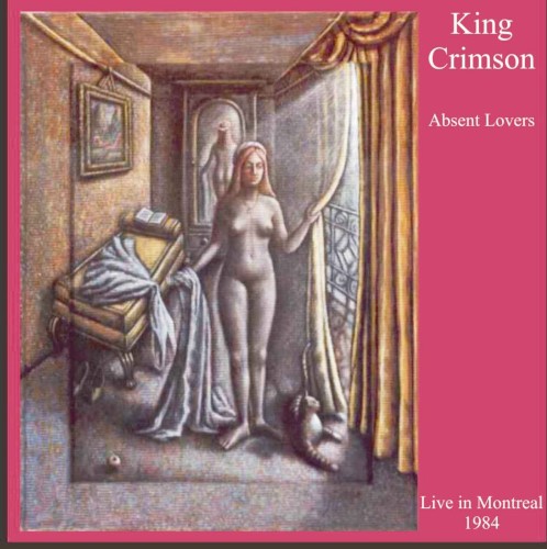 Absent Lovers (Live In Montreal 1984) by King Crimson