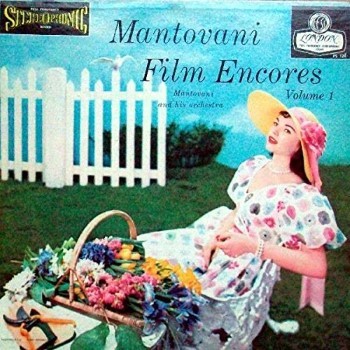 Mantovani Film Encores by Mantovani And His Orchestra