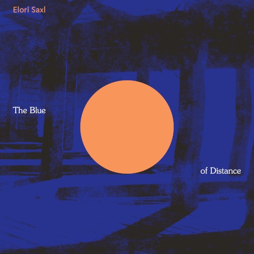 The Blue Of Distance by Elori Saxl