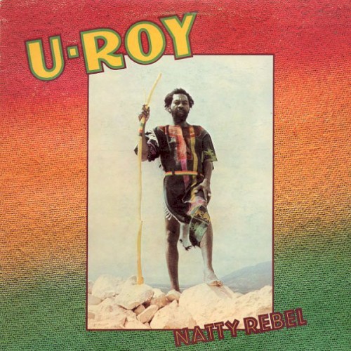 Natty Rebel by U-Roy