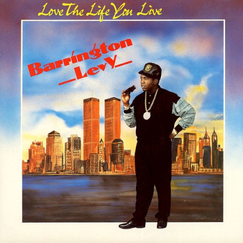 Love The Life You Live by Barrington Levy