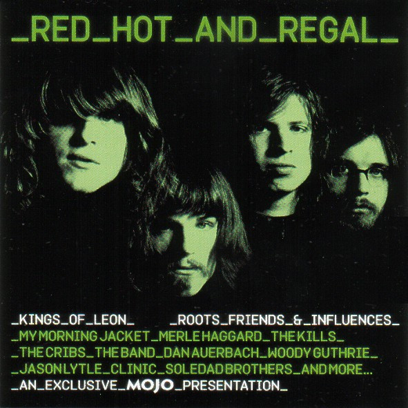 Red Hot And Regal  (Kings Of Leon Roots Friends & Influences) by Various