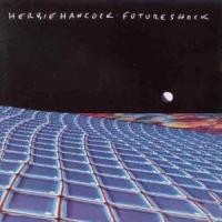 Future Shock by Herbie Hancock