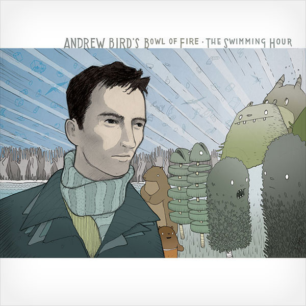 The Swimming Hour by Andrew Bird's Bowl Of Fire