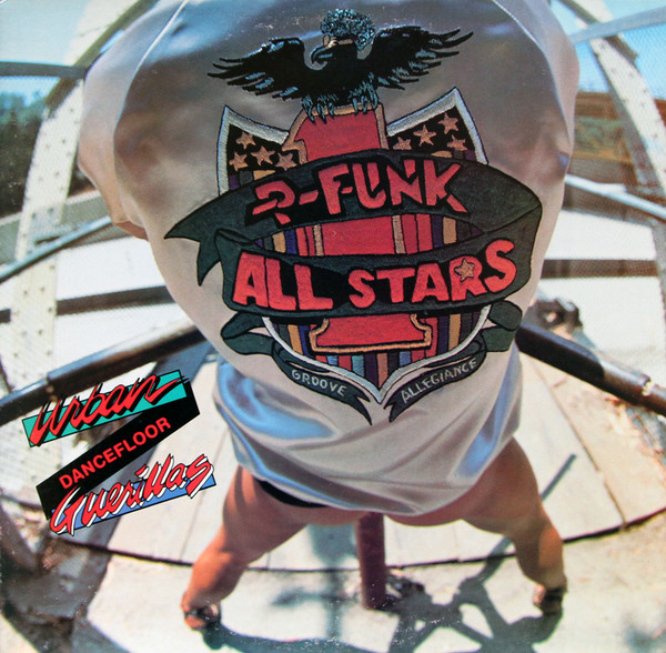 Urban Dancefloor Guerillas by P-Funk All Stars