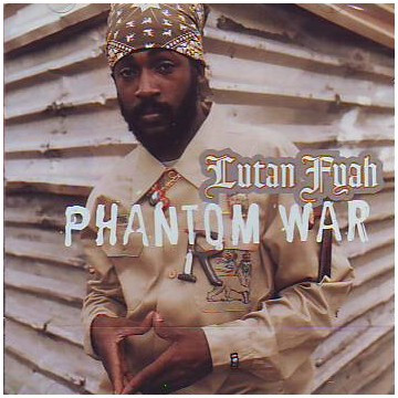 Phantom War by Lutan Fyah