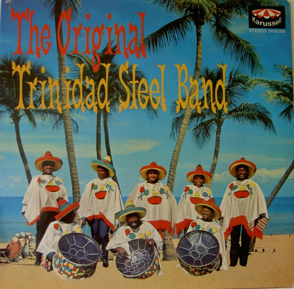 The Original Trinidad Steel Band by The Original Trinidad Steel Band