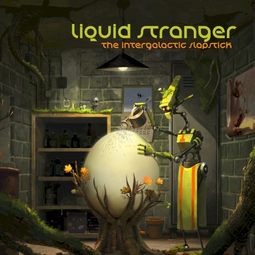 The Intergalactic Slapstick by Liquid Stranger