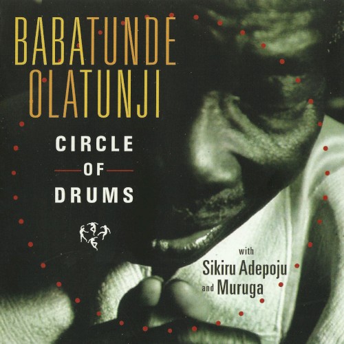 Circle Of Drums by Babatunde Olatunji
