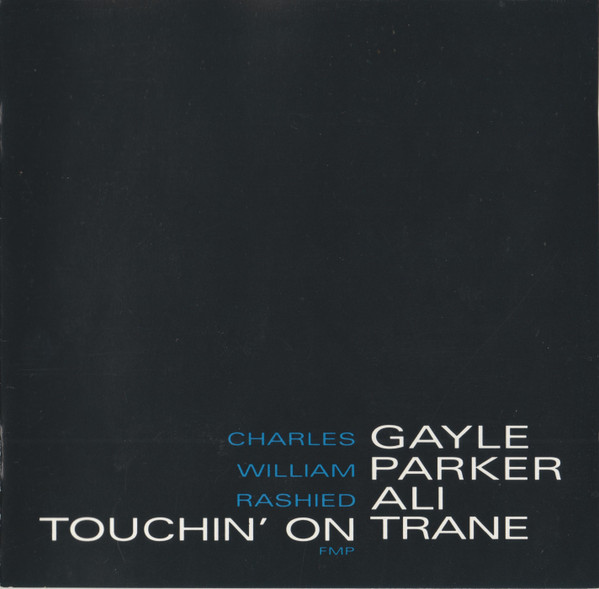 Touchin' On Trane by Charles Gayle