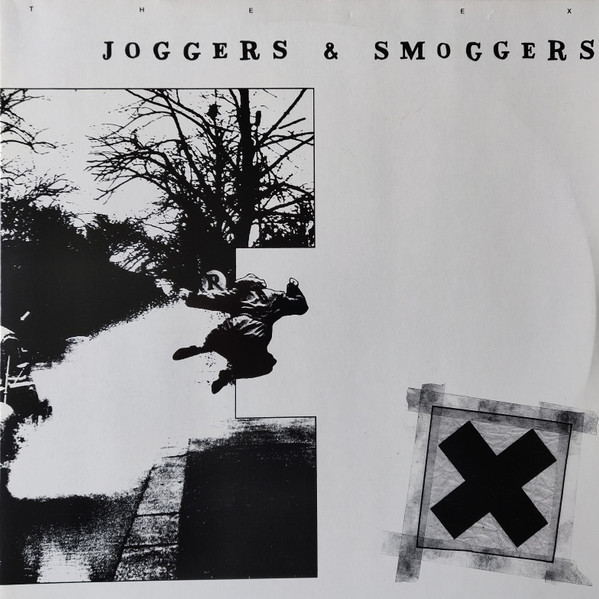 Joggers &amp; Smoggers by The Ex