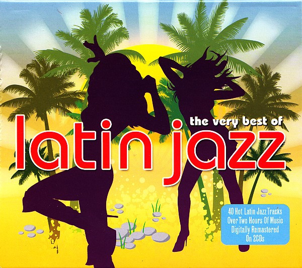 The Very Best Of Latin Jazz by Various