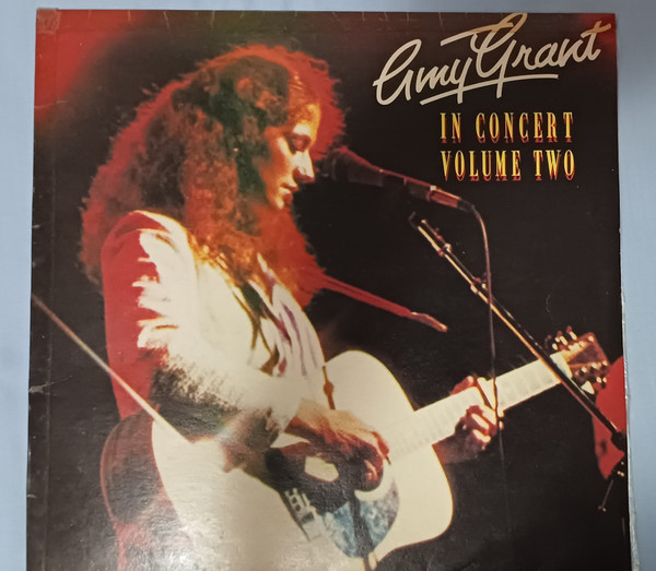 In Concert Volume Two by Amy Grant