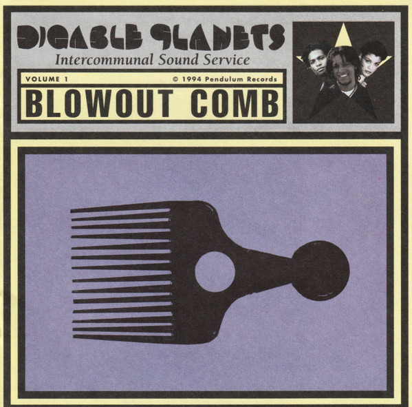 Blowout Comb by Digable Planets