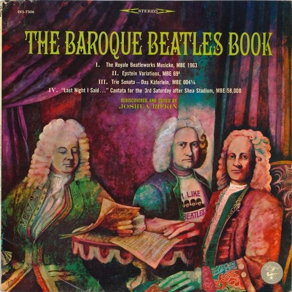 The Baroque Beatles Book by Joshua Rifkin