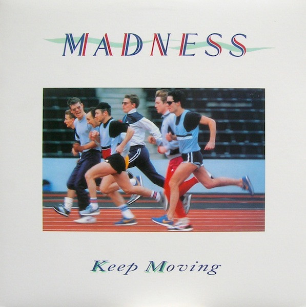 Keep Moving by Madness