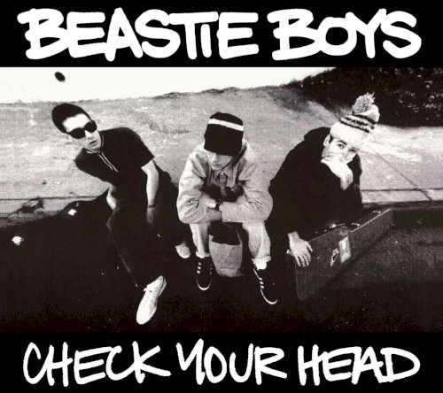 Check Your Head by Beastie Boys