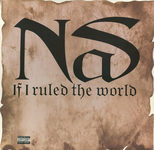 If I Ruled The World (Imagine That) by Nas physical vinyl pressing cover artwork on VinVibe